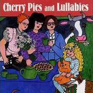Cherry Pies and Lullabies